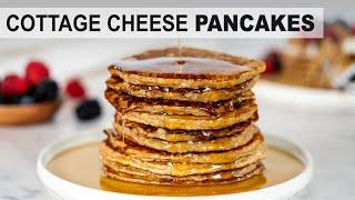 COTTAGE CHEESE PROTEIN PANCAKES | high protein breakfast ideas for healthy meal prep!