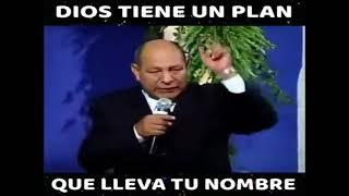 Dios tiene un plan para tu vida - Pr. Bullón