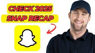 How to Check Your 2024 Snap Recap on Snapchat  | Full Guide for iOS & Android 