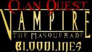 VTM: Bloodlines, Clan Quest Mod - Part 4 | Always Sometimes Never Bet On GUN