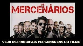 OS MERCENÁRIOS - VEJA OS PRINCIPAIS PERSONAGENS DO FILME