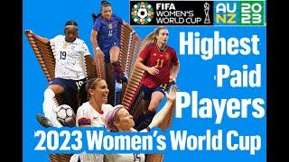 The Highest Paid Soccer Players At The 2023 Women’s Football World Cup