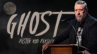 Ghost - Pastor Rod Parsley - Dominion Camp Meeting 2019