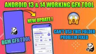 CAN'T USE THIS FOULED ISSUE FIXED || ANDROID 14 WORKING GFX TOOL || STORAGE PROBLEM FIXED BGM GFX 