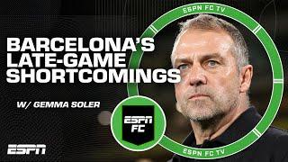 Barcelona need to be 'SMARTER' in key moments - Gemma Soler | ESPN FC