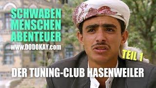 dodokay - Der Tuning-Club Hasenweiler TEIL 1 - Schwäbisch - Schwaben Menschen Abenteuer‬