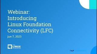 Webinar: Introducing LF Connectivity