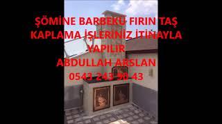 GÜRPINAR ŞÖMİNE BARBEKÜ FIRIN İŞLERİNİZ İTİNA İLE YAPILIR İLETİŞİM ABDULLAH ARSLAN 0543 243 90 43