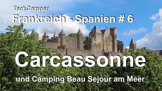 Wohnmobil-Stellplatz Carcassonne und Camping Beau Sejour am Mittelmeer