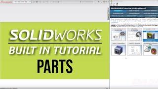 Getting Started: Lesson 1, Parts | SOLIDWORKS Built-In Tutorials