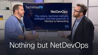 Nothing but NetDevOps on TechWiseTV