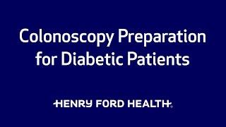 Colonoscopy Preparation for Diabetic Patients