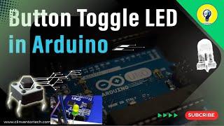How To Make Arduino Button Toggle LED