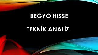 BEGYO HİSSE TEKNİK ANALİZ