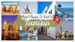 Best Places To Visit In Tunisia