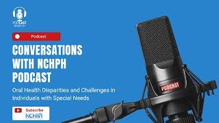 Oral Health Disparities and Challenges in Individuals with Special Needs