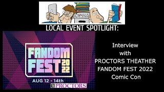 THE COMICS MULTIVERSE: FANDOM FEST 2022 @ PROCTORS THEATER AUGUST 12  & 13, 2022