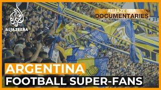 The Fans Who Make Football: Boca Juniors FC | Featured Documentary