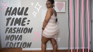 SHE'S BACK | My YouTube Return | FASHION NOVA FIRST TIMER'S HAUL