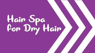 Hair Spa for Dry Hair || Beauty Tip || maha unisex salon