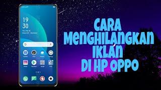 Cara Menghilangkan Iklan Di Hp Oppo