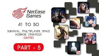 Netease games 41 to 50 | Part 5 | Netease game series | Survival Multiplayer Space Horror Strategy