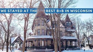 Fargo Mansion Inn || Is this the Best Bed and Breakfast in Wisconsin?