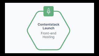 Introducing Contentstack Launch: front-end hosting service