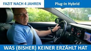 Fazit nach 4 Jahren Plug-In Hybrid - was Dir keiner erzählt hat.