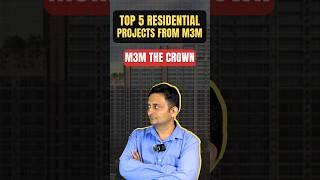 TOP 5 BEST RESIDENTIAL PROJECTS FROM M3M IN GURGAON REAL ESTATE MARKET