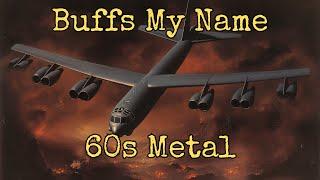 B 52 song - Grandpa BUFF - Metal Bomber (60s Metal Style)