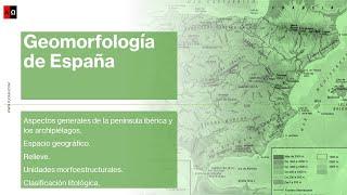 Geomorfología de España: El relieve y su historia geológica