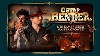 Ostap Bender - Der Kampf gegen Master Crowley - Preview Deutsch HD - Release 09.08.24