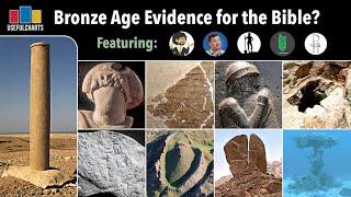 Does Bronze Age Archaeology Support the Bible?