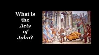 The Apostle John after Jesus: the Apocryphal Acts of John