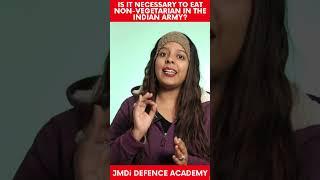 Is it necessary to eat non-vegetarian in the Indian Army? - JMDi Defence Academy - NDA Foundation