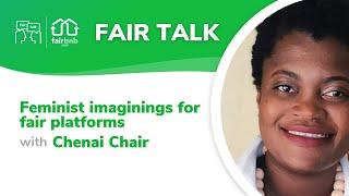 Fair Talk | Feminist imaginings for fair platforms