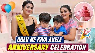 Golu ne kiya akele anniversary celebration 