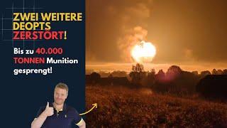 Zwei WEITERE Munitionsdepots gesprengt! Bis zu 40.000 TONNEN Munition zerstört! Lagebericht (361)