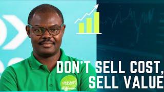 Don't  Sell Cost, Sell Value