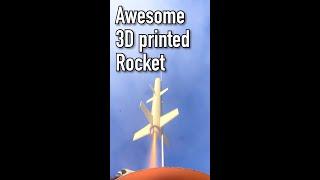 Awesome 3D printed rocket