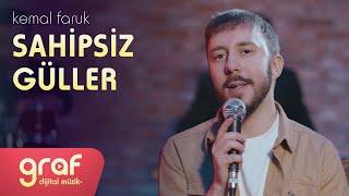 Kemal Faruk - Sahipsiz Güller (Official Video)