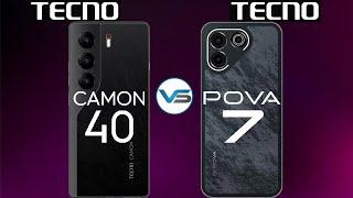 Tecno Pova 7 VS Tecno Camon 40 | Tecno Camon 40 VS Tecno Pova 7