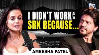 Ameesha Patel On her Struggles, Shah Rukh Khan, Salman Khan, Hrithik Roshan, Akshay Kumar | Podcast