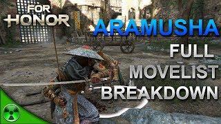 FOR HONOR  Aramusha Full Movelist Breakdown w/ Gameplay