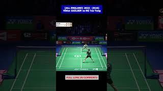 "DEFEAT THE CHAMPION" – Viktor AXELSEN vs NG Tze Yong / [All ENGLAND R16]