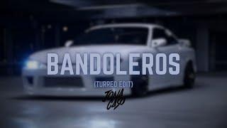 Bandoleros (Turreo Edit) - Jona Caso, @OficialDonOmar