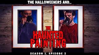 Halloweeners: The Haunted Painting | Season 1, Episode 2 | HORROR COMEDY SERIES