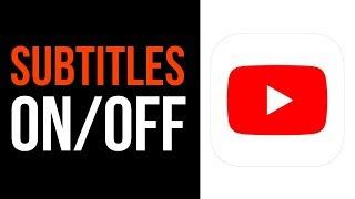 How to Turn On/Off Subtitles in YouTube App