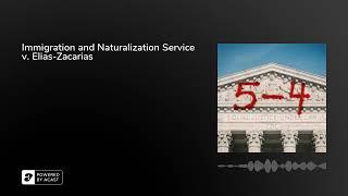 Immigration and Naturalization Service v. Elias-Zacarias | 5-4